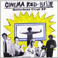 the album cover for Cinema Red And Blue - Butterbean Crypt EP