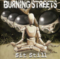 the album cover for Burning Streets - Sit Still