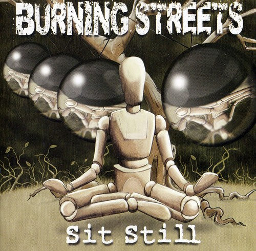 the album cover for Burning Streets - Sit Still