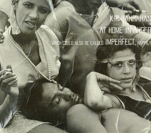 the album cover for Kip Hanrahan - At Home in Anger