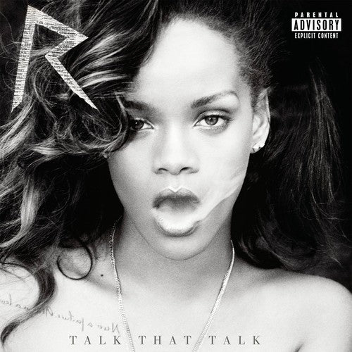 the album cover for Rihanna - Talk That Talk