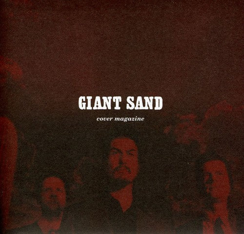 the album cover for Giant Sand - Cover Magazine: 25th Anniversary Edition