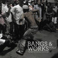 the album cover for Bangs & Works - Bangs and Works, Vol. 2: The Best of Chicago Footwork
