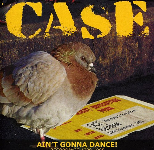 the album cover for Case - Ain't Gonna Dance: Recordings 1980-1985