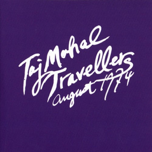 the album cover for Taj Mahal Travellers - August 1974