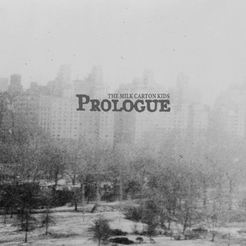 the album cover for The Milk Carton Kids - Prologue