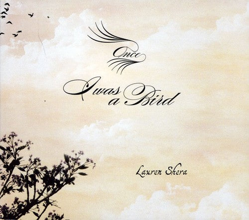 the album cover for Lauren Shera - Once I Was A Bird [Digipak]