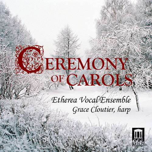 the album cover for Etherea Vocal Ensemble - Ceremony of Carols