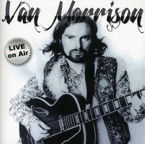 the album cover for Van Morrison - Live on Air