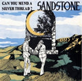 the album cover for Sandstone - Can You Mend a Silver Thread
