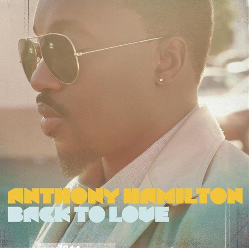 the album cover for Anthony Hamilton - Back To Love