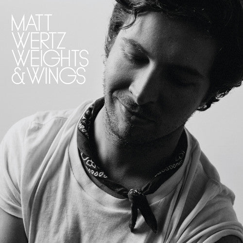 the album cover for Matt Wertz - Weights and Wings