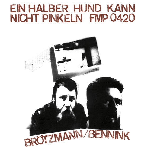 the album cover for Brotzmann/Bennink - Ein Halber Hund Kann Nicht Pinkeln