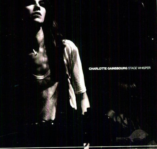 the album cover for Charlotte Gainsbourg - Stage Whisper