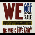 the album cover for Nc Music Love Army - We Are Not for Sale