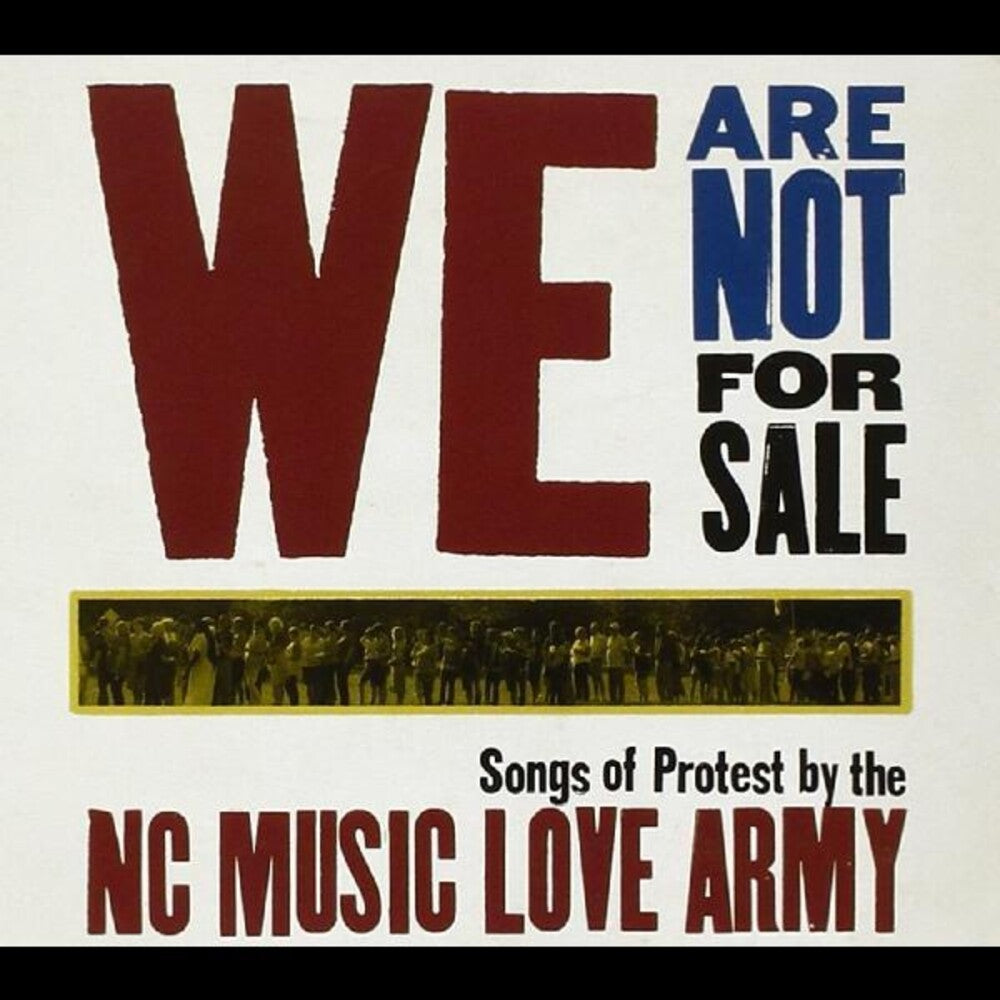 the album cover for Nc Music Love Army - We Are Not for Sale