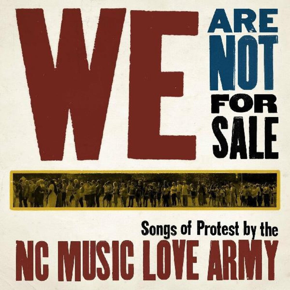 the album cover for Nc Music Love Army - We Are Not for Sale