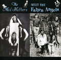 the album cover for Mad Hatters & The Fallen Angels - The Mad Hatters Meet The Fallen Angels