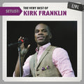 the album cover for Kirk Franklin - Setlist: The Very Best of Kirk Franklin Live