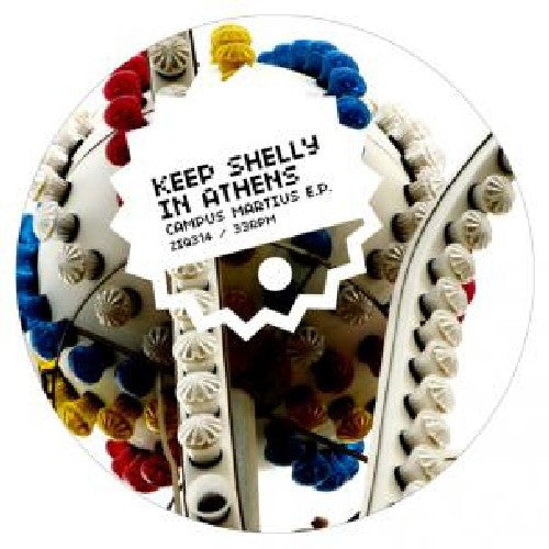 the album cover for Keep Shelly In Athens - Campus Martius