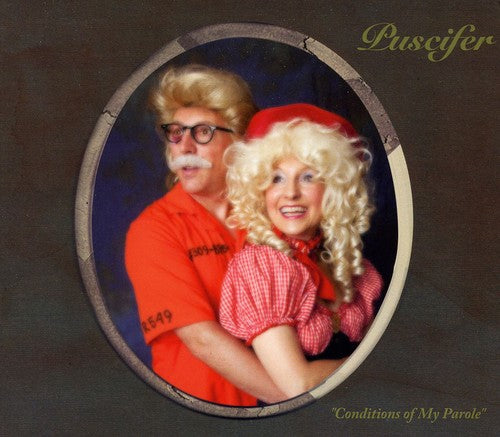 the album cover for Puscifer - Conditions Of My Parole [Import]