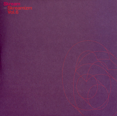 the album cover for Skream - Skreamizm, Vol.6