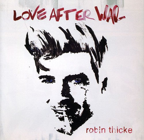 the album cover for Robin Thicke - Love After War [Indie Retail Only]