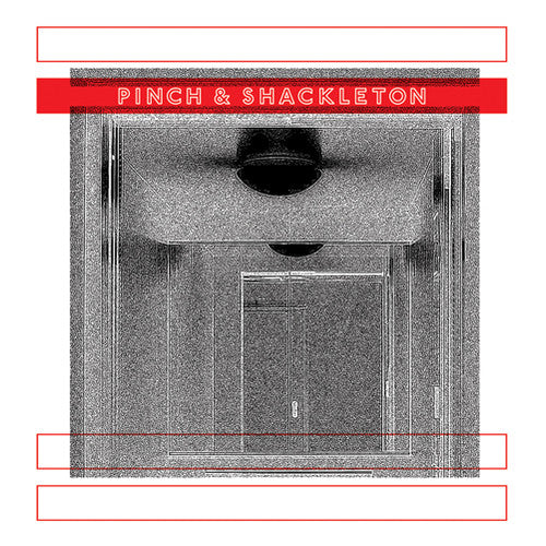 the album cover for Pinch & Shackleton - Pinch and Shackleton