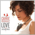 the album cover for Carrie Rodriguez - Love and Circumstance