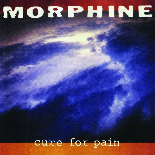 the album cover for Morphine - Cure for Pain