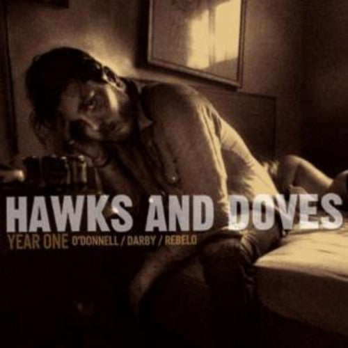 the album cover for Hawks & Doves - Year One