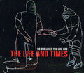 the album cover for The Life And Times - No One Loves You Like I Do