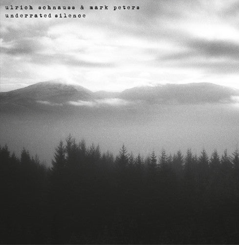 the album cover for Ulrich Schnauss & Mark Peters - Underrated Silence