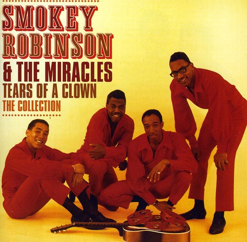 the album cover for Smokey Robinson & The Miracles - Tears Of A Clown: The Collection [Import]