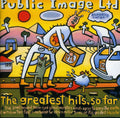 the album cover for Public Image Ltd. - Greatest Hits So Far (2012 Remasters) [Import]