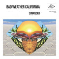 the album cover for Bad Weather California - Sunkissed