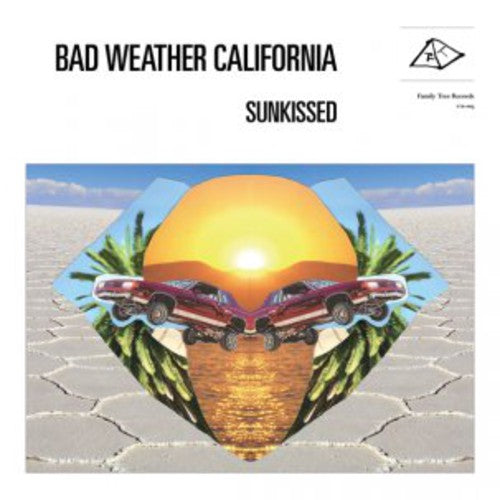 the album cover for Bad Weather California - Sunkissed