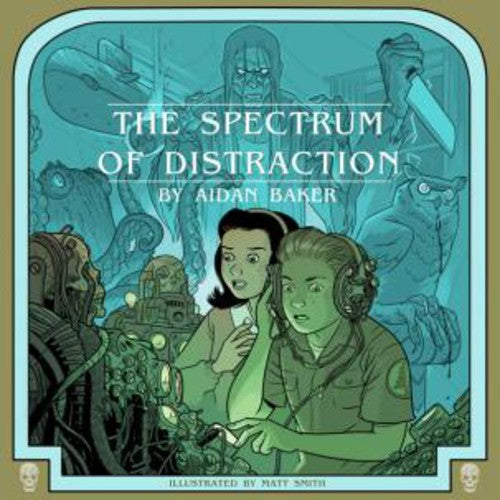 the album cover for Aidan Baker - Spectrum of Distraction