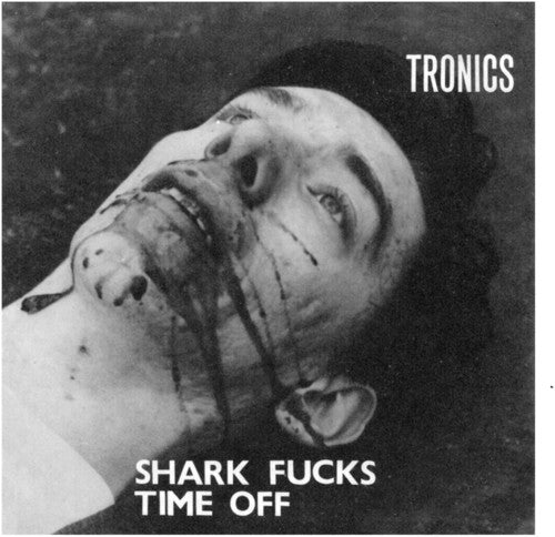 the album cover for Tronics - Shark Fucks