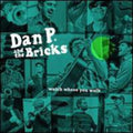 the album cover for P.,Dan & Bricks - Watch Where You Walk [Colored Vinyl]