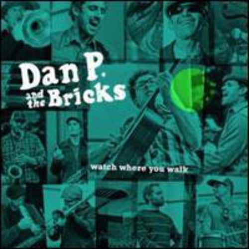 the album cover for P.,Dan & Bricks - Watch Where You Walk [Colored Vinyl]