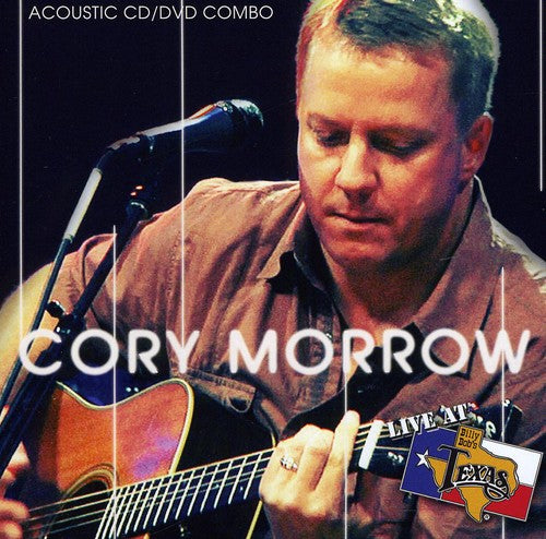 the album cover for Cory Morrow - Live at Billy Bob's TX: Acoustic