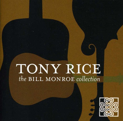 the album cover for Tony Rice - The Bill Monroe Collection