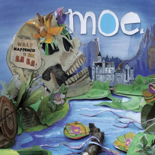 the album cover for moe. - What Happened to the la Las