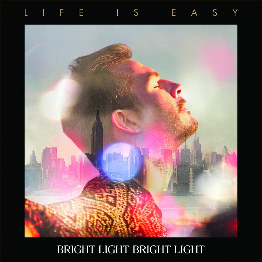 the album cover for Bright Light Bright Light - Life Is Easy