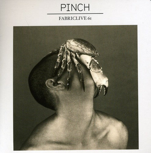 the album cover for Pinch - Fabriclive 61: Pinch [Import]