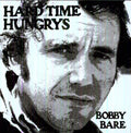 the album cover for Bobby Bare - Hard Time Hungrys/The Winner...And Other Losers