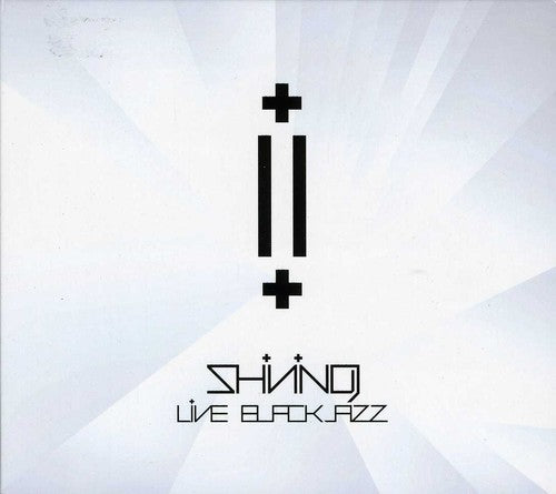 the album cover for Shining - Live: Blackjazz