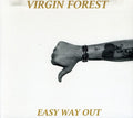 the album cover for Virgin Forest - Easy Way Out