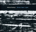 the album cover for MiklÃ³s PerÃ©nyi - Britten / Bach / Ligeti